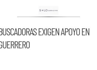 Buscadores de desaparecidos exigen apoyo de la FGE en Guerrero