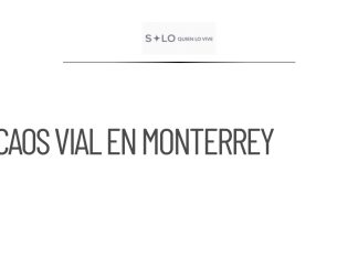 Intensa lluvia provoca caos vial en Monterrey