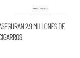 Aseguran casi 3 millones de cigarros de contrabando en el AICM