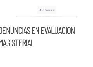 Docentes denuncian inconsistencias en evaluación magisterial