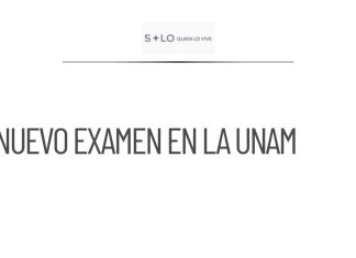 UNAM aplicará nuevo examen de control del 12 al 19 de agosto