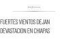 Fuertes vientos causan estragos en San Cristóbal, Chiapas