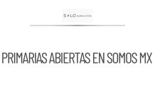 Somos Mx formaliza elecciones primarias para 2027